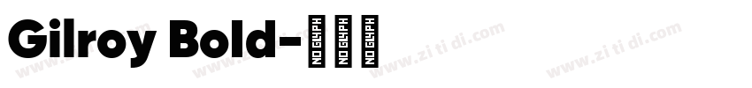 Gilroy BoId字体转换